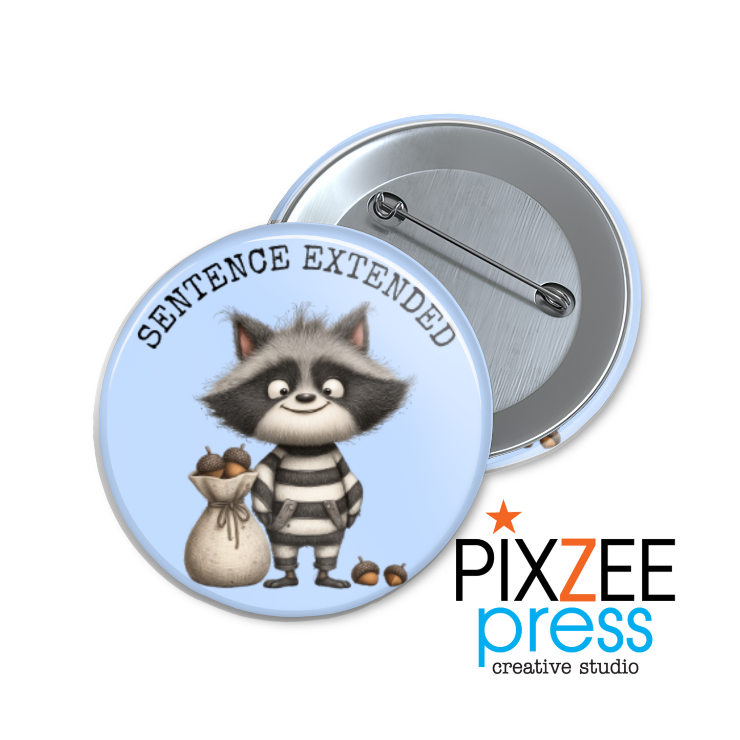 "Sentence Extended" Collectible Pinback Button