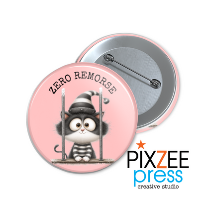 "Zero Remorse" Collectible Pinback Button