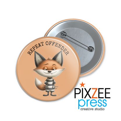 "Repeat Offender" Collectible Pinback Button