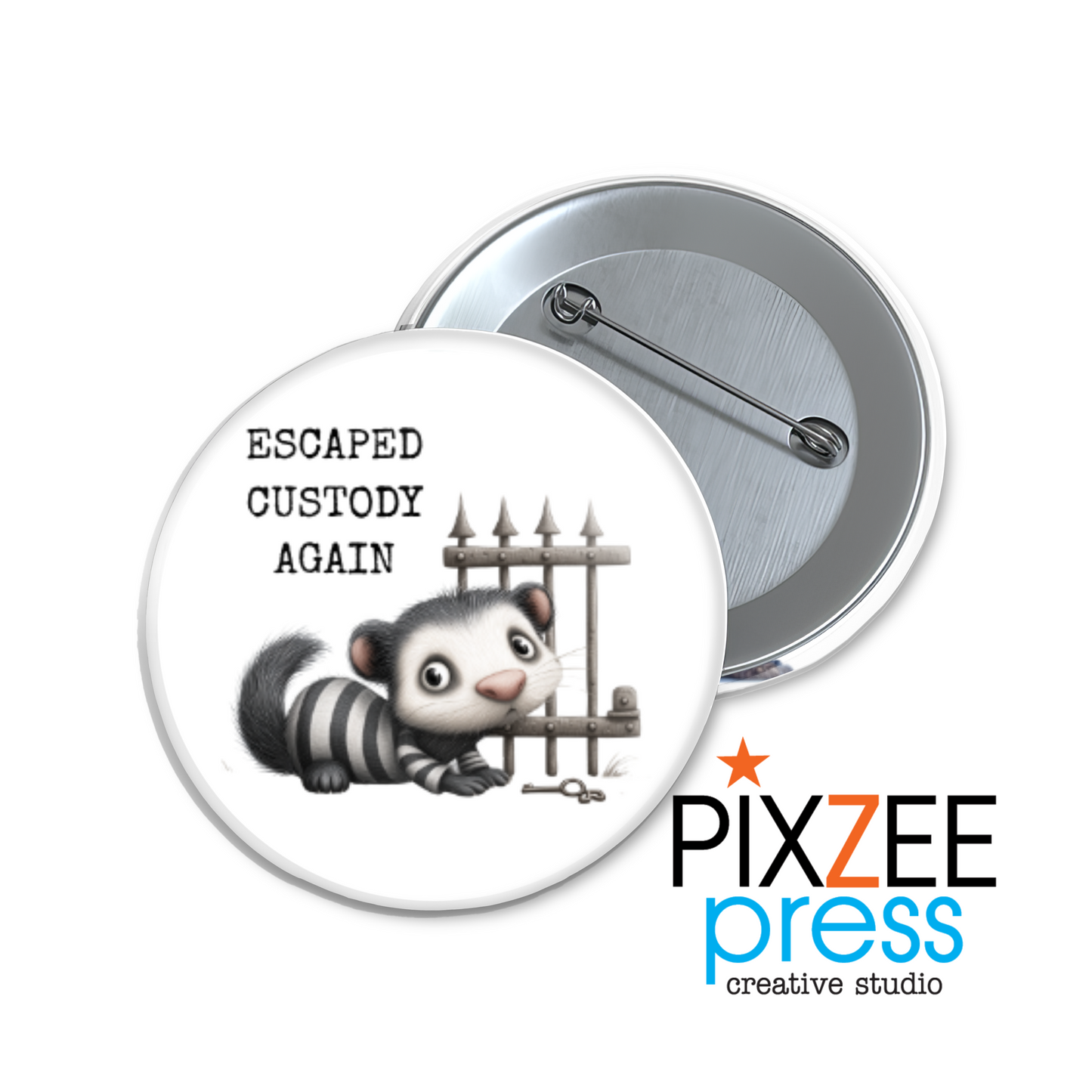 "Escaped Custody" Collectible Pinback Button