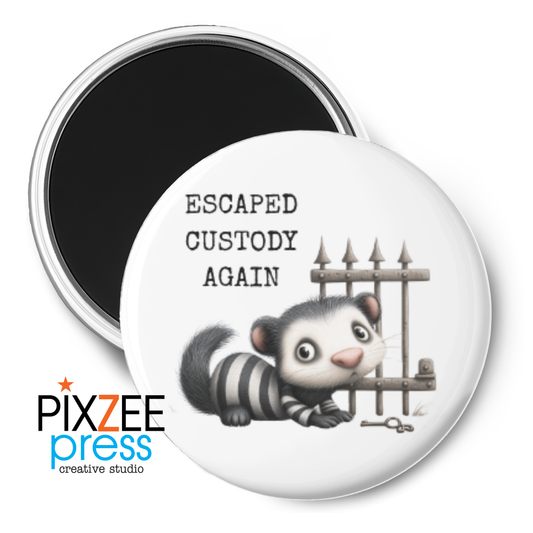 "Escaped Custody" Collectible Novelty Magnet