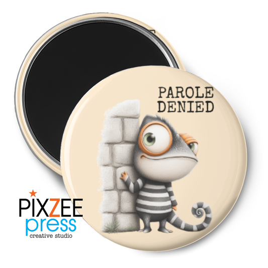 "Parole Denied" Collectible Novelty Magnet