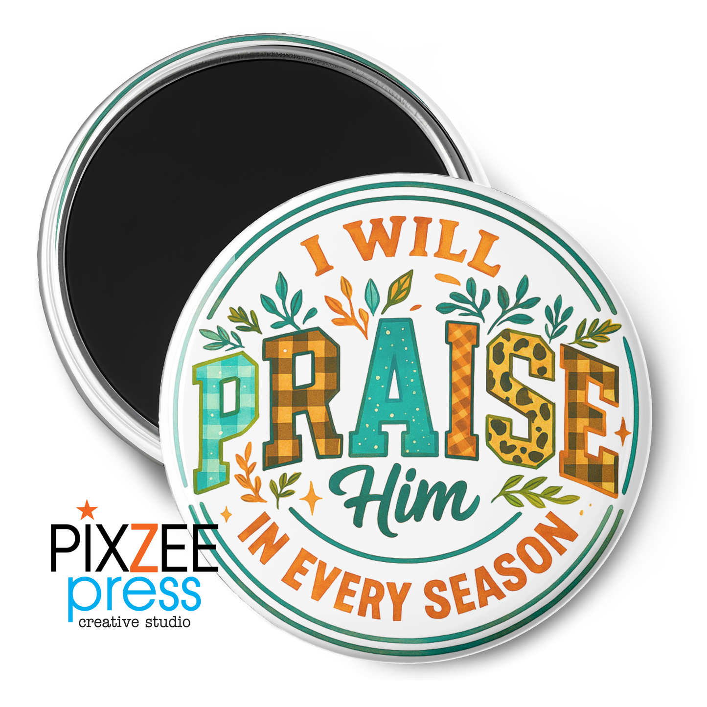 "Praise Him" - Novelty Magnet