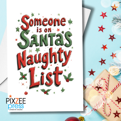"Santa's Naughty List" - Holiday Greeting Card