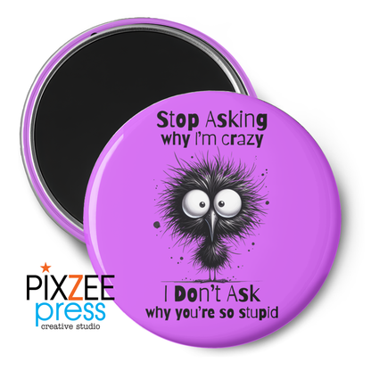 "So Stupid" - Novelty Magnet