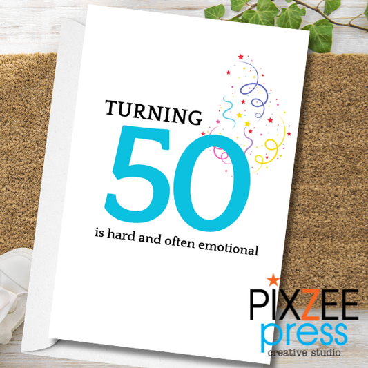 "Turning 50" - Adult Humor Birthday Greeting Card
