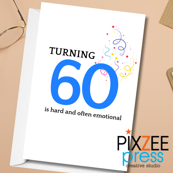 "Turning 60" - Adult Humor Birthday Greeting Card